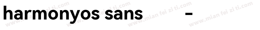 harmonyos sans 删除字体转换